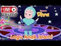Lagu Asmaul Husna Dan Lagu Anak Islam Lainnya Bersama Diva Non Stop Live Stream