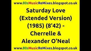 Saturday Love (Extended Version) - Cherrelle &amp; Alexander O&#39;Neal | 80s Club Mixes | 80s Club Music