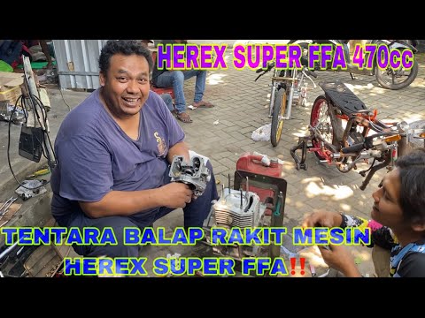 HEREX SUPER FFA || ENGINE ASSEMBLY PROCESS HEREX SUPER FFA 470cc TENTANG BALAP