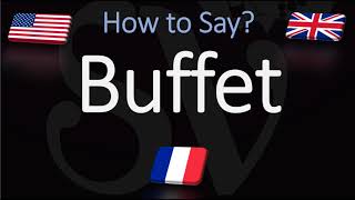 How to Pronounce Buffet (CORRECTLY)