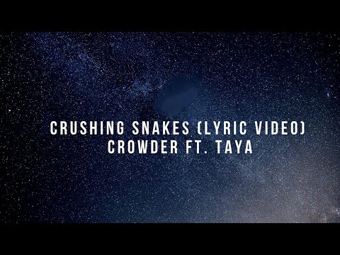 download lagu mp3 mp4 Crowder Crushing Snakes Lyrics, download lagu Crowder Crushing Snakes Lyrics gratis, unduh video klip Crowder Crushing Snakes Lyrics