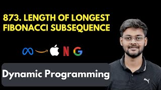 YouTube video 'LeetCode 873. Length of Longest Fibonacci Subsequence | Dynamic Programming | Adobe'