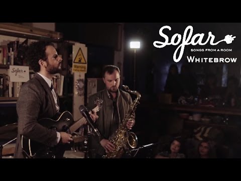 Whitebrow - Weed Smoker's Dream | Sofar London