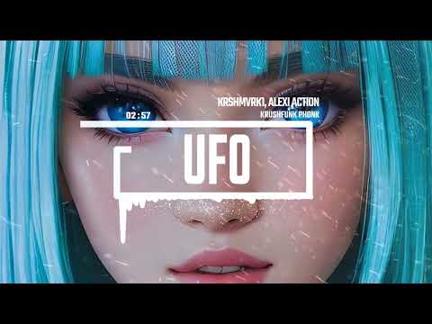 KRSHMVRK1,Alexi Action - Ufo /Krushfunk Phonk