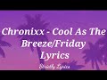Chronixx Cool As The Breeze Friday Lyr Chronixx Cool As The Breeze Friday Lyr