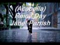 (Acapella) Rainy day - Janel Parrish 