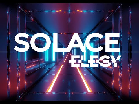 Elegy - Solace (Visualizer)