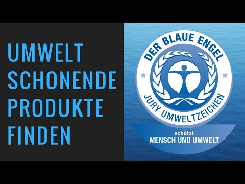 Umweltschonende Produkte finden - Der Blaue Engel | Fair Fashion & Lifestyle | rethinknation