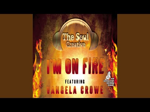 Im On Fire (The Soul Creative Original Vocal Mix)