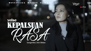 Download lagu Yelse - Kepalsuan Rasa {   } mp3