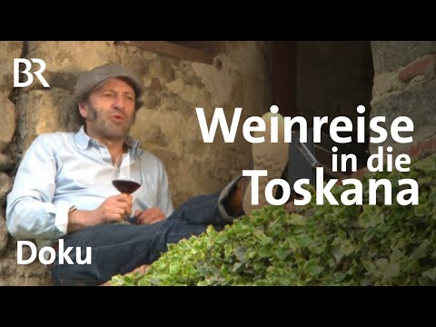 Toskana: Dem Rotwein auf der Spur | freizeit | Doku | BR
