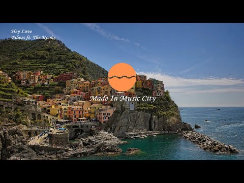 Filous & The Kooks - Hey Love