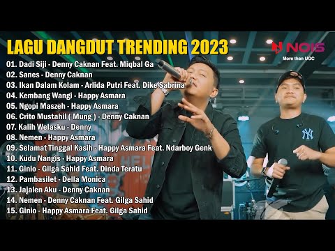 DENNY CAKNAN FEAT MIQBAL GA - DADI SIJI - SANES | FULL ALBUM LAGU AMBYAR 2023