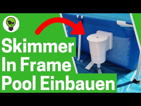 Skimmer in Framepool Einbauen ✅ ULTIMATIVE ANLEITUNG: Wie Einbauskimmer für Aufstellpool Nachrüsten?