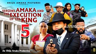 SERGENT AMAKA AND THE EXECUTION OF THE KING PT 5 - Rosabell Andrews 2026 Latest Nigerian Movie