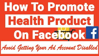 How to Promote Health Product on Facebook