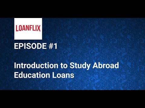 #StudyAbroad #EducationLoans: All you need | Ep #1 Video