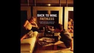 Back To Mine (Faithless) Fade in To You - Mazzy Star