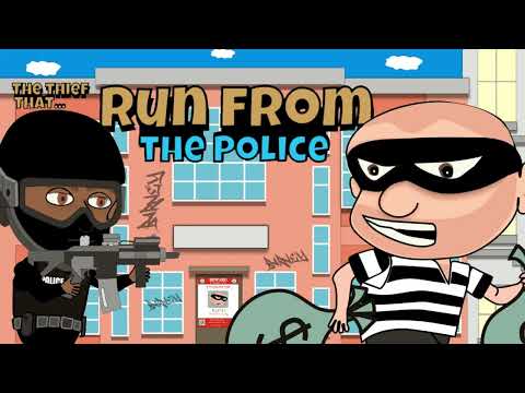 Thief that Run from the Police