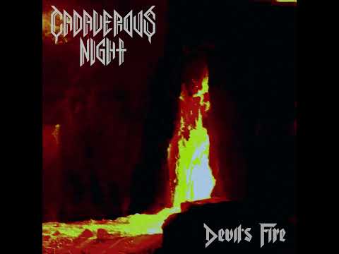 Cadaverous Night - Devil's Fire
