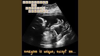 Everyone is unique, except me...