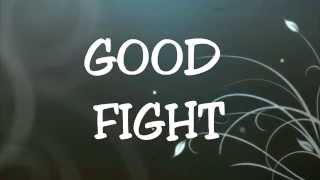 Good Fight - Unspoken Lyrics video