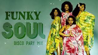 FUNKY SOUL - DISCO PARTY MIX | Sister Sledge, Donna Summer, Chaka Khan, The Spinners & More