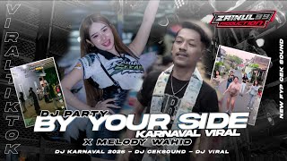 Download lagu DJ PARTY BY YOUR SIDE X MELODY KARNAVAL VIRAL BASS NGUK DERR BY ZAINUL 99 mp3