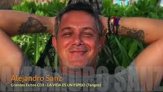 ALEJANDRO SANZ (DUOS) - LA VIDA ES UN ESPEJO con Pepe de Lucía