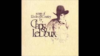 She's In Love With A Rodeo Man : Chris LeDoux