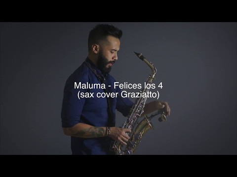 Felices los 4 - Maluma (sax cover Graziatto)
