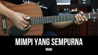 Download lagu Mimpi Yang Sempurna - Noah | Tutorial Chord Gitar Mudah dan Lirik mp3