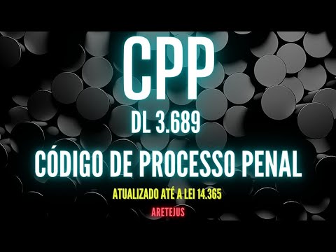 Código de Processo Penal em Audiobook | Atualizado até a Lei 14.365