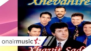 Xhavit Sadiku & Xhevahiret - Nate E Gjate