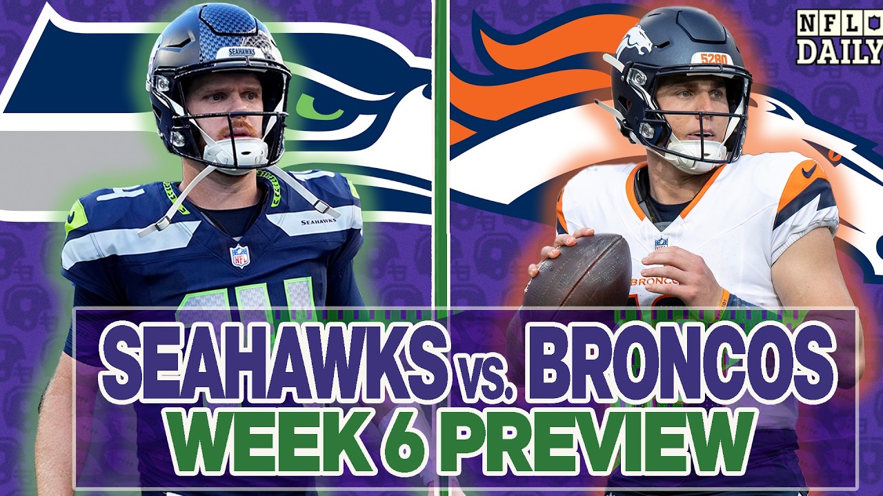 Seahawks vs. Broncos Week 6 TNF Preview | NFL Daily