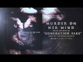 Generation Fake // Murder On Her Mind 