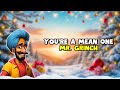 You Re A Mean One Mr Grinch Indian Christmas Music Vindaloo Singh