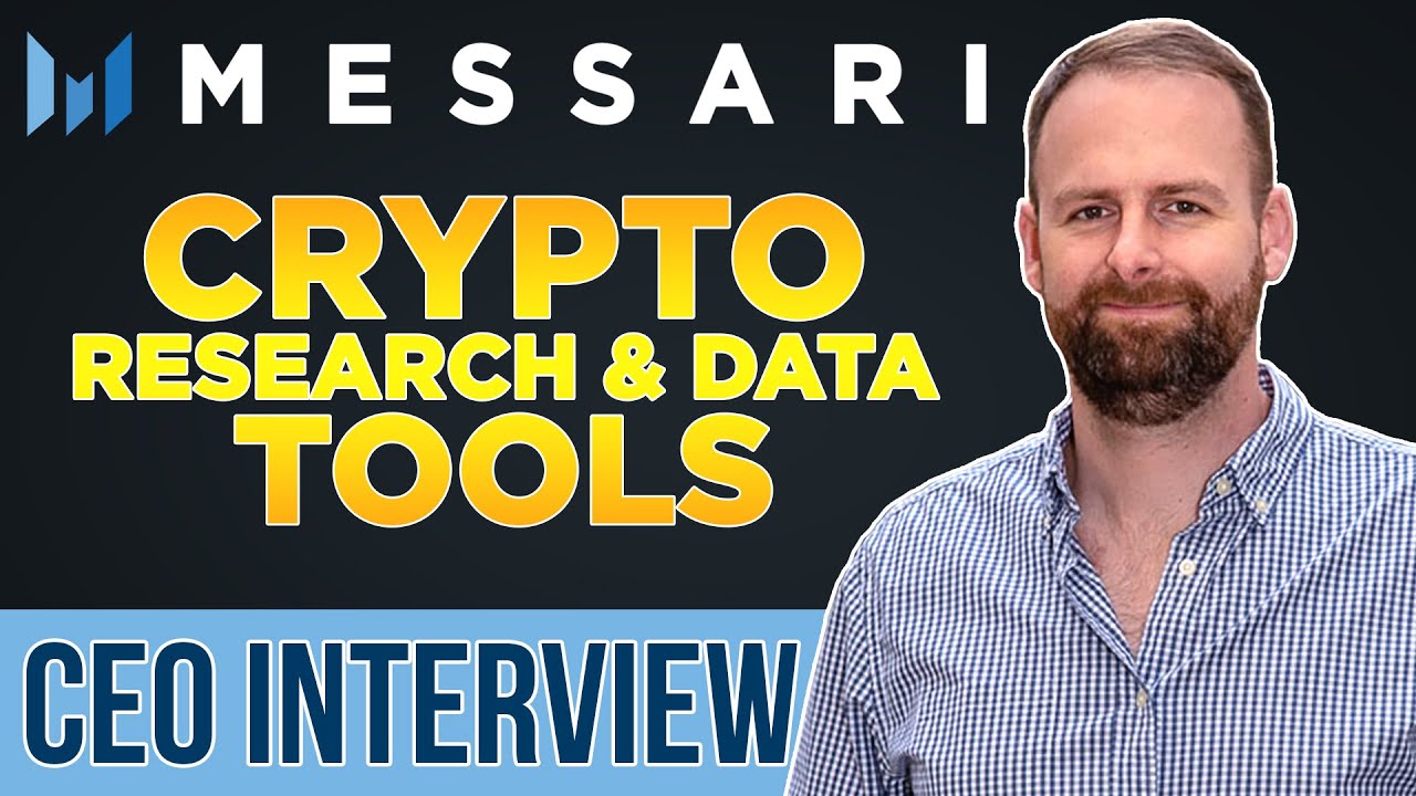 Messari CEO interview | Crypto Research, Data, & Tools