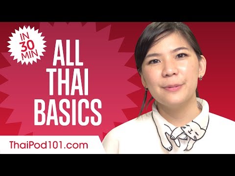 Learn Thai in 30 Minutes - ALL Basics Every Beginners Need