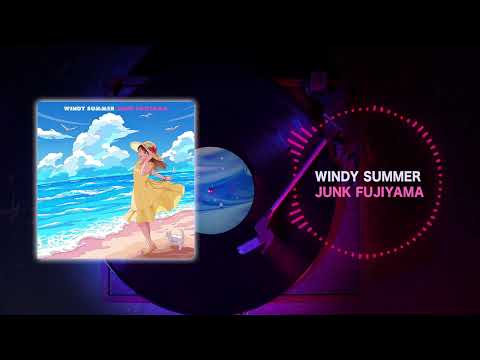 WINDY SUMMER(FULL) / (JUNK FUJIYAMA) のサムネイル