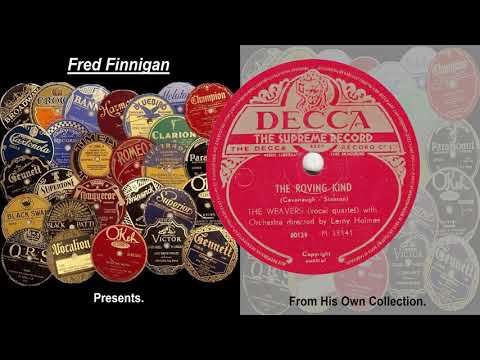 Weavers, The - The Roving Kind(1950)