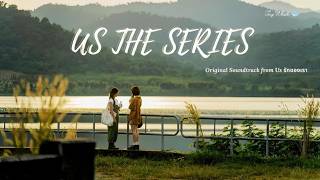 Download lagu OST Us รักของเรา (US The Series) - Like a Bird | Letra | 1 Hour Loop mp3