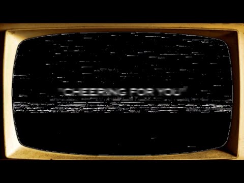 Cheering For You (Official Music Video)