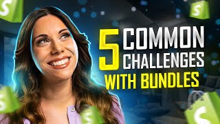 5 Common Challenges When Creating Product Bundles