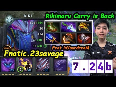 Fnatic 23savage [Riki] Carry Feat inYourdreaM  Vs Tims Faithbian Dota 2 7.24b pro Gameplay
