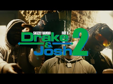 Skizzly Rambo x Fat E - "Drake and Josh PT.2”  SHOT BY. @TradFilms