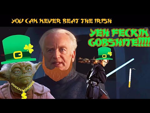 STAR WARS: The Irish Edition |  [FUNNY EDIT]