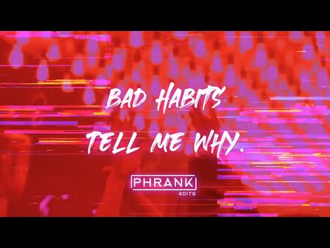 Bad Habits, Tell Me Why (PHRANKs Edit) Ed Sheeran - Supermode