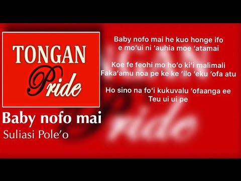 Suliasi Pole'o - Baby nofo mai (lyrics) Tongan Love song
