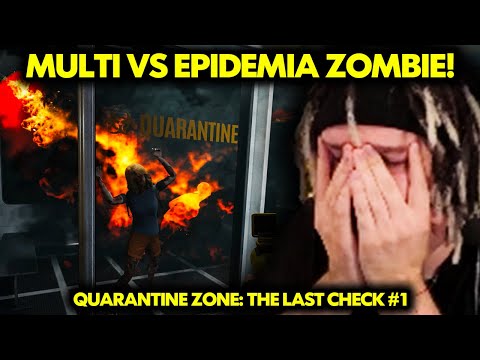 MULTI vs EPIDEMIA ZOMBIE! (Quarantine Zone: The Last Check #1)